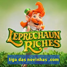 liga das novinhas .com